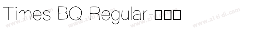 Times BQ Regular字体转换